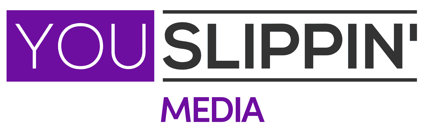 You Slippin' Media Logo